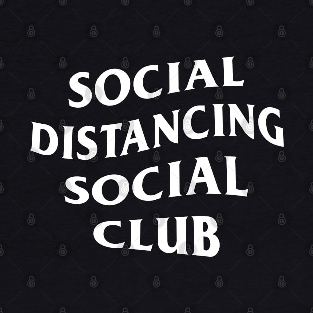 Social Distancing Social Club by stuffbyjlim